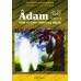 Histoire de "Adam et Hawwâ' - Abel et Caïn (Hâbîl wa Qâbîl)" [Grand Livre Illustré]